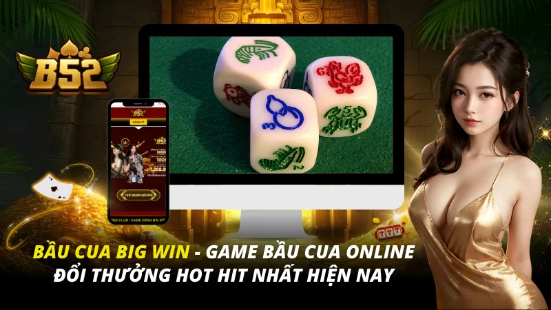 Bầu Cua Big Win