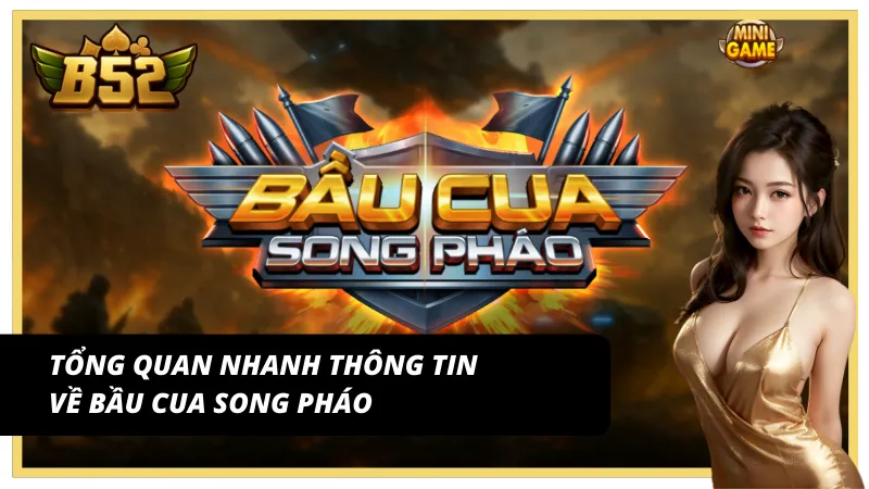 Cập nhật nhanh các thông tin cần biết về Bầu cua song pháo