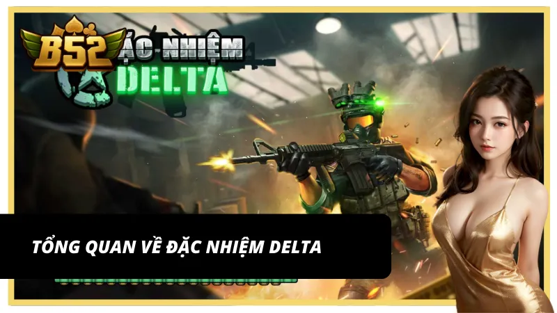 Giới thiệu về Đặc nhiệm Delta