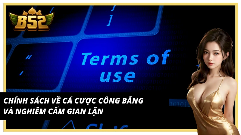 Các chính sách công bằng mà cược thủ cần nắm