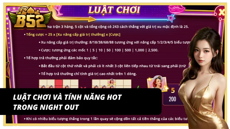 Luật chơi và tính năng hấp dẫn của Night out B52Club