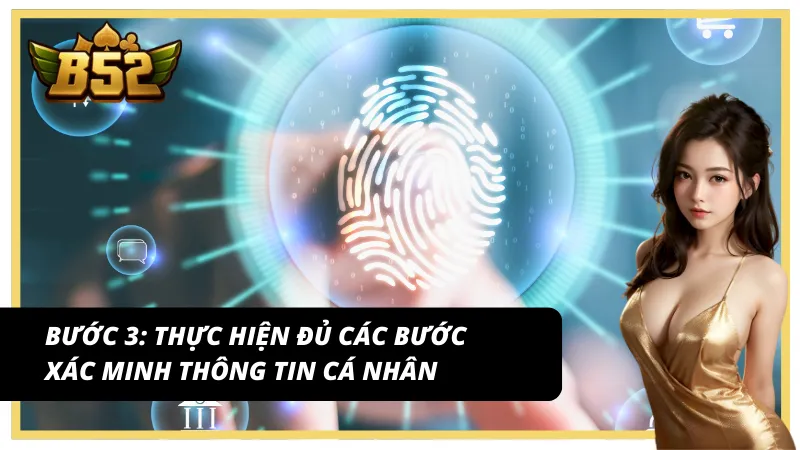 Bước quan trọng để lấy tài khoản sau khi quên mật khẩu là xác minh thông tin